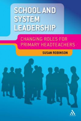 Kniha School and System Leadership Susan Robinson