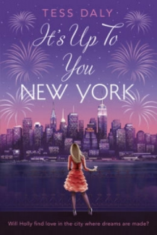 Книга It's Up to You, New York Tess Daly