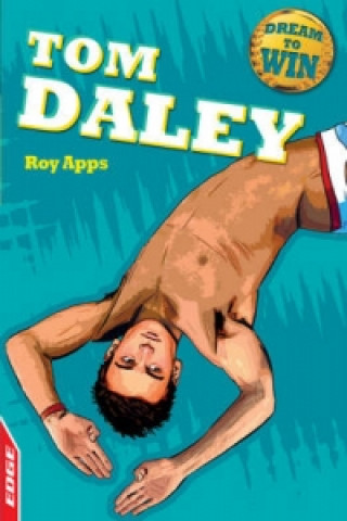 Book EDGE: Dream to Win: Tom Daley Roy Apps