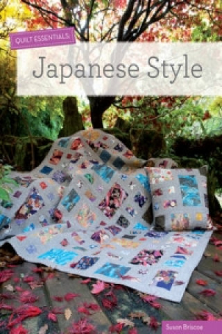 Książka Quilt Essentials: Japanese Style Susan Briscoe