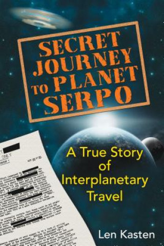 Book Secret Journey to Planet Serpo Len Kasten