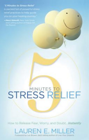 Книга 5 Minutes to Stress Relief Lauren Miller
