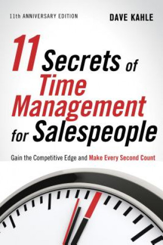 Könyv 11 Secrets of Time Management for Sales People Dave Kahle
