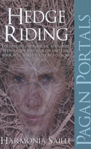 Könyv Pagan Portals-Hedge Riding Harmonia Saille