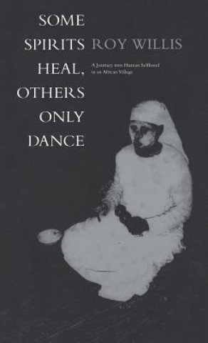 Carte Some Spirits Heal, Others Only Dance Roy Willis