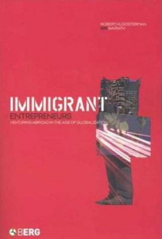 Buch Immigrant Entrepreneurs Robert Kloosterman