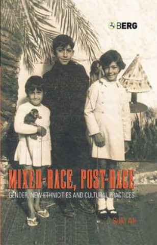 Könyv Mixed-Race, Post-Race Suki Ali