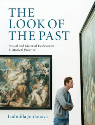 Könyv Look of the Past Ludmilla Jordanova