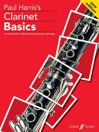 Knjiga Clarinet Basics Pupil's book Paul Harris