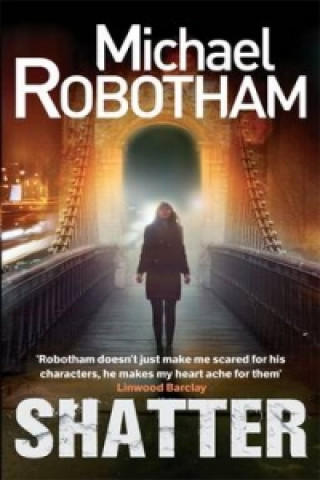 Książka Shatter Michael Robotham