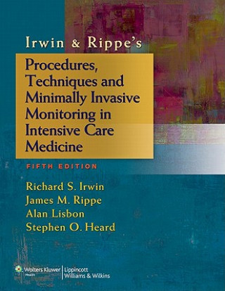 Kniha Irwin & Rippe's Procedures, Techniques and Minimally Invasive Monitoring in Intensive Care Medicine Richard S Irwin