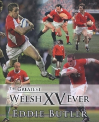 Book Greatest Welsh XV Ever, The Eddie Butler