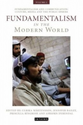 Carte Fundamentalism in the Modern World Vol 2 Ulrika Martensson