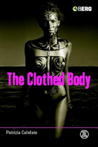 Книга Clothed Body Patrizia Calefato