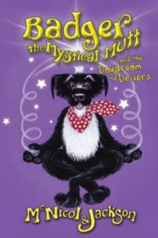 Carte Badger the Mystical Mutt and the Daydream Drivers McNicol & Jackson