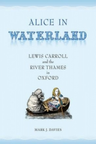 Könyv Alice in Waterland Mark Davies