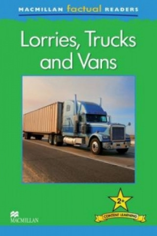 Kniha Macmillan Factual Readers: Lorries, Trucks and Vans B Stones