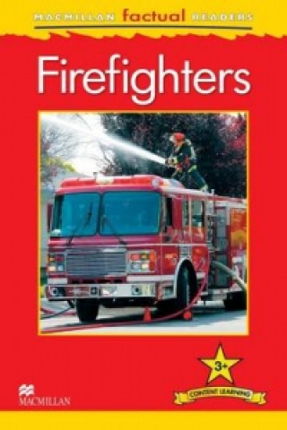 Kniha Macmillan Factual Readers - Firefighters - Level 3 C Oxlade