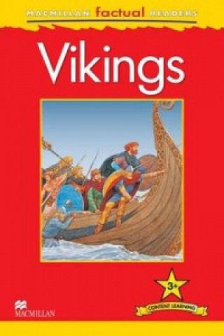 Könyv Macmillan Factual Readers - Vikings - Level 3 P Steele