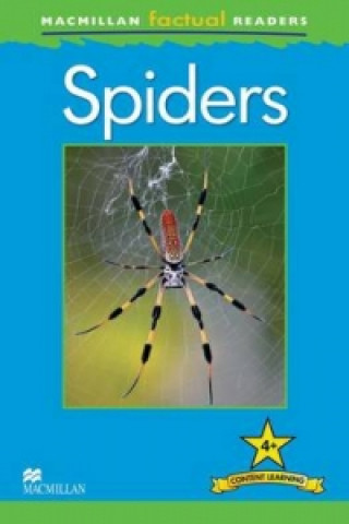 Carte Macmillan Factual Readers - Spiders - Level 4 C Llewellyn