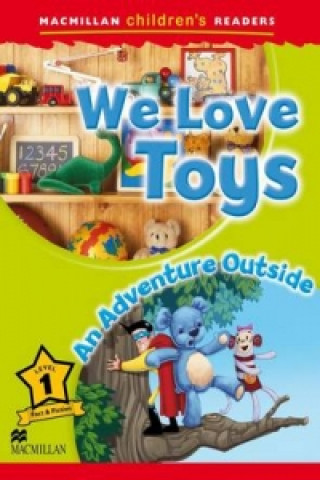 Carte Macmillan Children's Readers We Love Toys Level 1 P Shipton