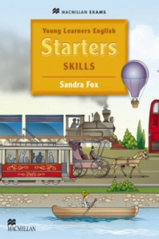 Carte Young Learners English Skills Starters Pupil's Book Sandra Fox