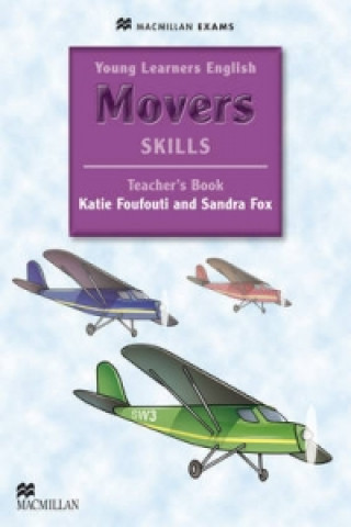 Carte Young Learners English Skills Movers Teacher's Book & webcode Pack Sandra Fox