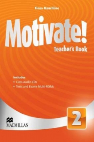 Book Motivate! Level 2 Teacher's Book + Class Audio + Test Pack Fiona Mauchline