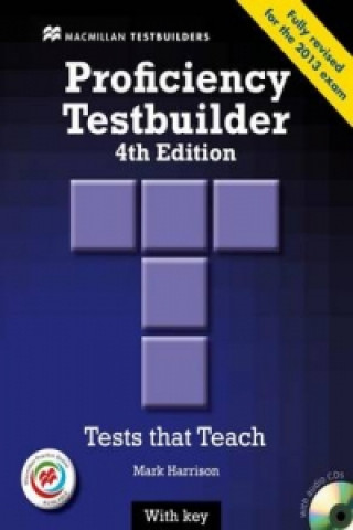 Kniha Proficiency Testbuilder 2013 Student's Book with key & MPO Pack Mark Harrison