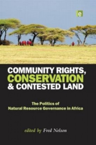 Könyv Community Rights, Conservation and Contested Land Fred Nelson