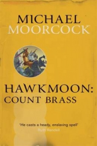 Book Hawkmoon: Count Brass Michael Moorcock