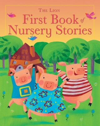 Carte Lion First Book of Nursery Stories Lois Rock