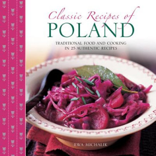 Kniha Classic Recipes of Poland Ewa Michalik