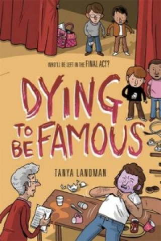 Carte Murder Mysteries 3: Dying to be Famous Tanya Landman