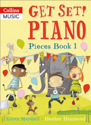 Könyv Get Set! Piano Pieces Book 1 Heather Hammond