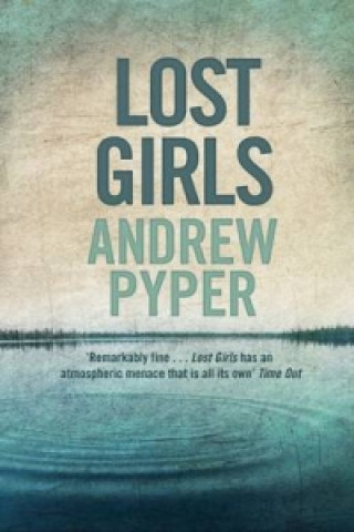 Könyv Lost Girls Andrew Pyper