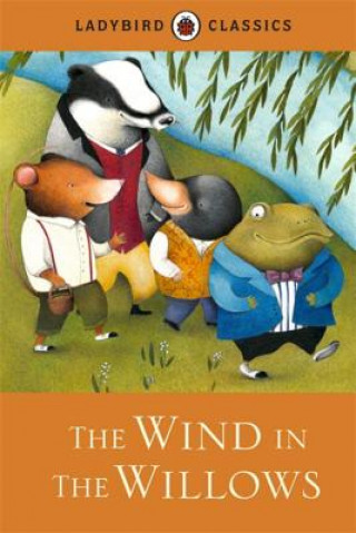 Knjiga Ladybird Classics: The Wind in the Willows Ladybird