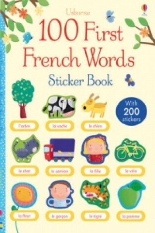 Kniha 100 First French Words Sticker Book Mairi Mackinnon