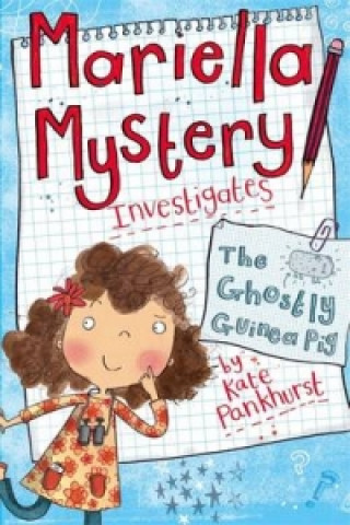 Książka Mariella Mystery: The Ghostly Guinea Pig Kate Pankhurst