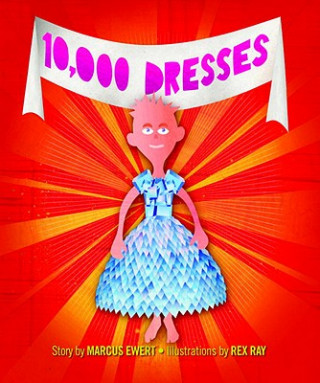 Kniha 10,000 Dresses Marcus Ewert