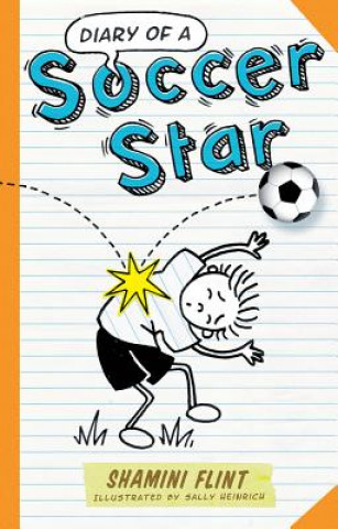 Kniha Diary of a Soccer Star Shamini Flint