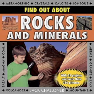 Könyv Find Out About Rocks and Minerals Jack Challoner