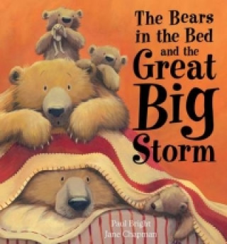 Kniha Bears in the Bed and the Great Big Storm Paul Bright