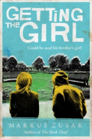 Книга Getting the Girl Markus Zusak