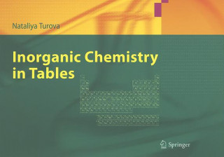 Könyv Inorganic Chemistry in Tables Nataliya Turova