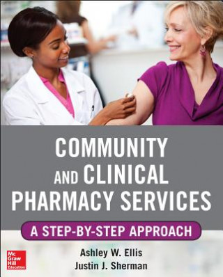 Książka Community and Clinical Pharmacy Services: A step by step approach. Justin Sherman