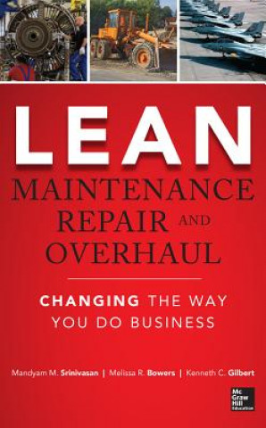 Könyv Lean Maintenance Repair and Overhaul Michael Kroes