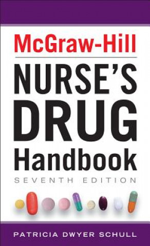 Kniha McGraw-Hill Nurses Drug Handbook, Seventh Edition Patricia Schull