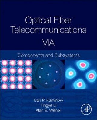 Könyv Optical Fiber Telecommunications Volume VIA Ivan Kaminow