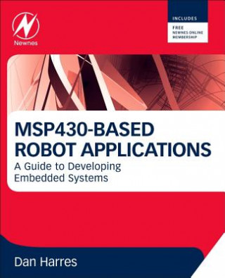 Kniha MSP430-based Robot Applications Dan Harres